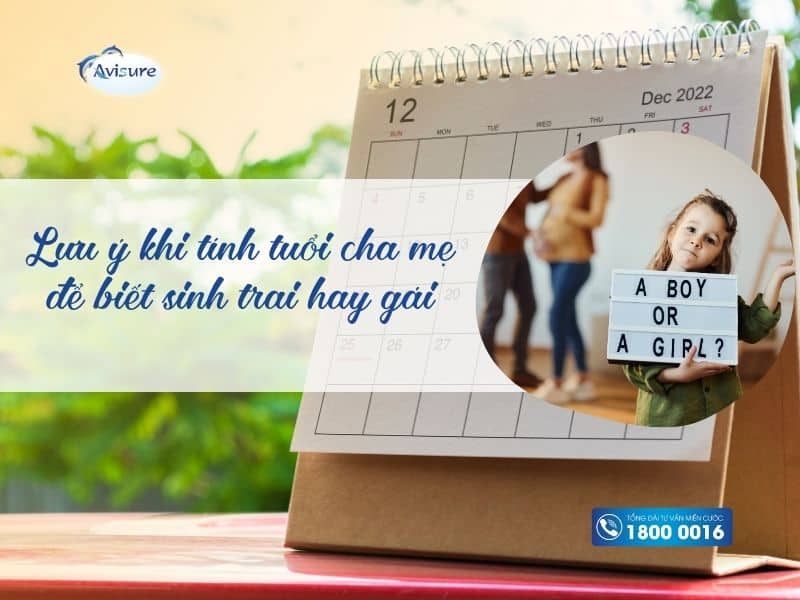 Lưu ý khi tính tuổi cha mẹ đẻ biết sinh con trai hay gái